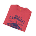 Lifes A Carousel Quote, Unisex Soft Style Shirt