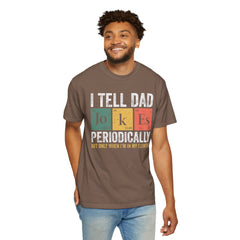 I TELL DAD JOKES  Comfort Colors 1717, unisex garment-dyed t-shirt,