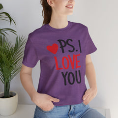 PS I LOVE YOU - Unisex Jersey Short Sleeve Tee