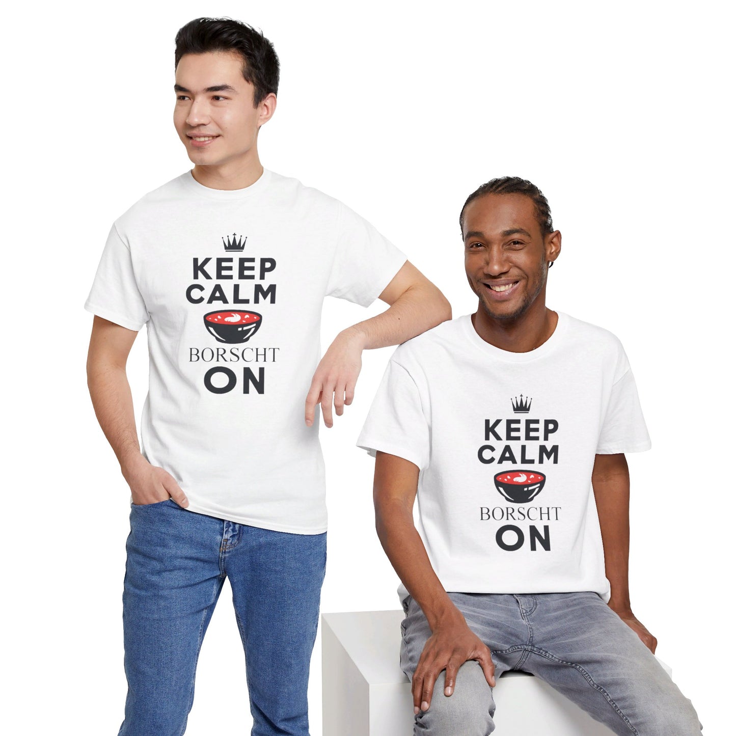 Keep Calm Borscht On - Unisex Heavy Cotton Tee