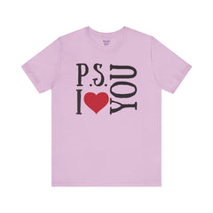PS I LOVE YOU - Unisex Jersey Short Sleeve Tee