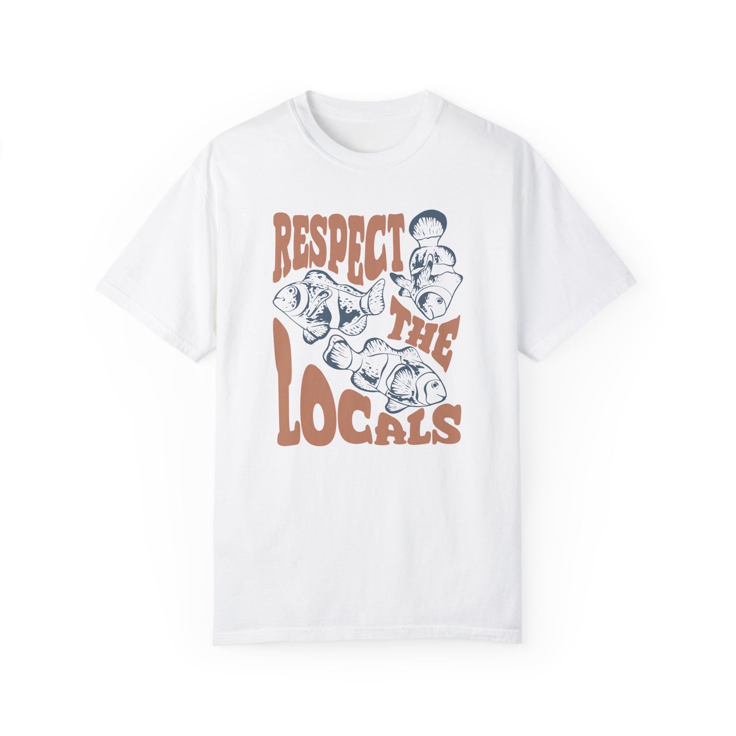 Clown Fish, Respect The Locals -  Graphic Unisex Garment-Dyed T-shirt