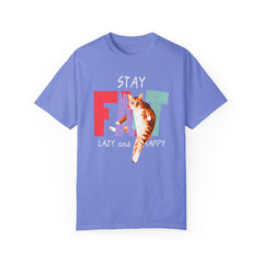 Stay Fat Lazy and Happy Cat - Graphic Unisex Garment-Dyed T-shirt