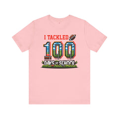 I Tackled 100 Days of School - Unisex Short Sleeve Tee