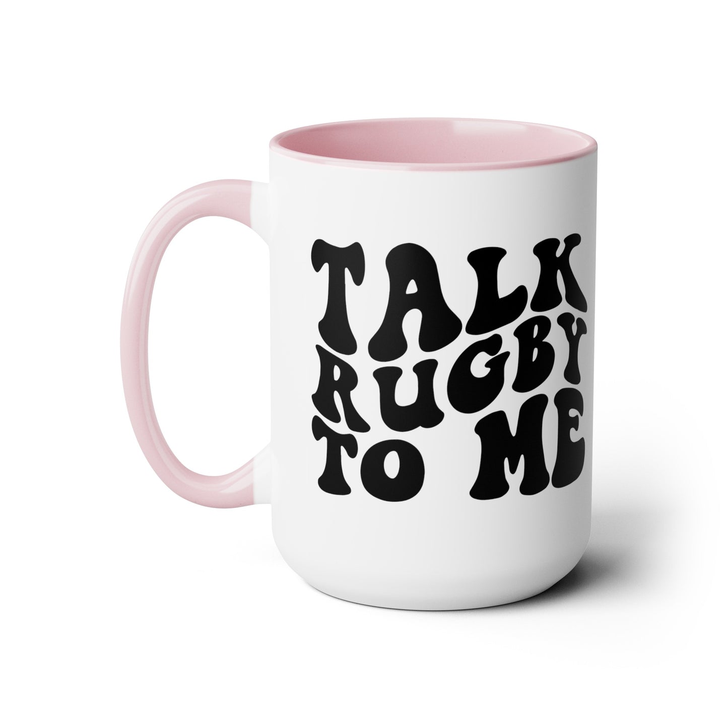 Talk Rugby To Me 15 oz Mug,Rugby mug,rugby coffee mug,rugby fan gift,scrum lover gift,hooker rugby gift,ruck fan gift,rugby player present