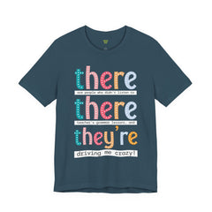 Grammar Teacher T-Shirt — "There, Their, They're" Funny Teacher Tee