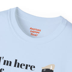 I'm Here For The One Leg Butt Kicking Contest - Unisex Ultra Cotton Tee | Amputee Humor, Leg Amputee, Limb Awareness, Prosthetic Humor