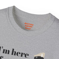 I'm Here For The One Leg Butt Kicking Contest - Unisex Ultra Cotton Tee | Amputee Humor, Leg Amputee, Limb Awareness, Prosthetic Humor