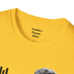 BREAKFAST CLUB - Could you describe the ruckus, sir.  - Brian Johnson NERD Unisex Softstyle T Shirt  Dont You Forget About Me