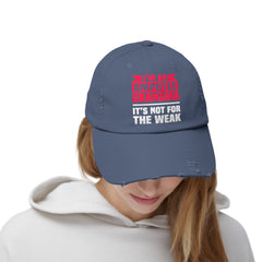 Amputee humor cap, distressed unisex hat, its not for the weak, amputee awareness gift, funny amputee gift, recovery encouragement gift