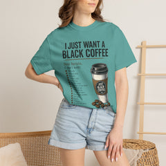 I Just Want a Black Coffee T-Shirt — Funny Barista List Graphic Tee for Coffee Lovers