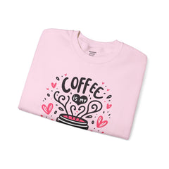 Woman's Coffee Is My Love Language Valentine - Unisex Heavy Blend™ Crewneck Sweatshirt