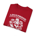 Bear Funny Adulthood Quote, Unisex Garment-Dyed T-shirt