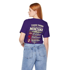 Montana Rules Tee - “3 Things You Don’t Do in Montana: Don’t Pet the Buffalo, Outdrink Canadians, Mess with Cowboy Music”