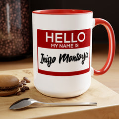 Princess Bride Funny Quote Mug,My Name Is Inigo Montoya,Mandy Patinkin fan,gift for him,gift for her,funny Hello quote sticker,