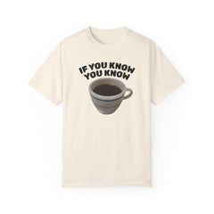 Funny Coffee Lover Unisex T-Shirt - 'If You Know You Know' Graphic Tee