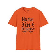 Nurse In Progress - Unisex Softstyle T-Shirt | Nurse Awareness,Medical Wear,Gift For Him,Scrubs Lover,RN,Hospital Staff Gift,Gift For Her,