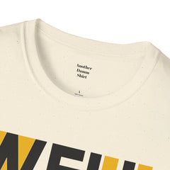 Funny Amputee Quote - Unisex T Shirt,