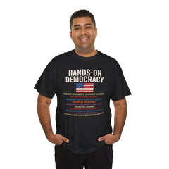 Hands-On Democracy Unisex Heavy Cotton Tee - Political Statement Shirt