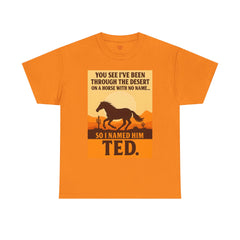 Desert Adventure Tee, Funny Horse Song T-Shirt, Gift for Horse Lovers, Unisex Cotton Tee for All Occasions, Unique Quote Shirt