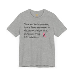 Cancer Survivor Testament  / Awareness / Multicolors / Unisex T Shirt / See our matching coffee mug