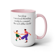 Tuesday  Motivational 15oz Ceramic Mug