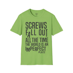 THE BREAKFAST CLUB Screws fall out all the time, the world is an imperfect place. - John Bender The Rebel Unisex Softstyle T Shirt