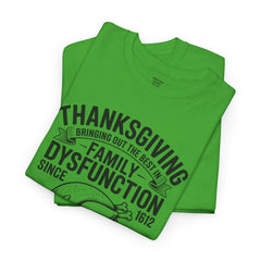 Thanksgiving Family Dysfunction Tee, Unisex Cotton T-Shirt, Funny Holiday Shirt, Family Gathering Wear, Thanksgiving Humor Apparel