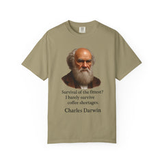 Darwin Coffee Funny T-Shirt — "Survival of the Fittest? I Barely Survive Coffee Shortages."