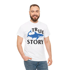 True Story Shark Graphic Amputee Humor - Unisex Garment-Dyed T-shirt