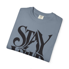 Stay Wild Unisex Graphic T-Shirt