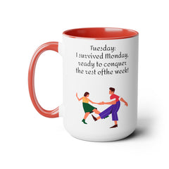 Tuesday  Motivational 15oz Ceramic Mug