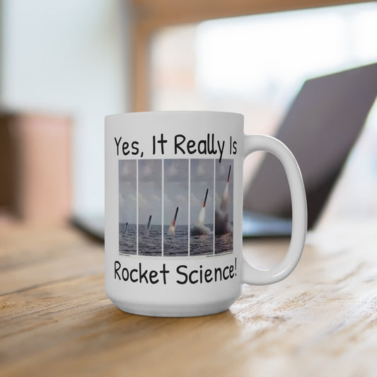 Yes It Really Is Rocket Science Mug