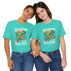 Floral Tee - Unisex Jersey Short Sleeve Tee - Lets Grow Together, Positive Vibes