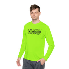 Let me explain. No, there is too much. Let me sum up  - Unisex Lightweight Long Sleeve Tee / Princess Bride / For Him / For Her / Montoya