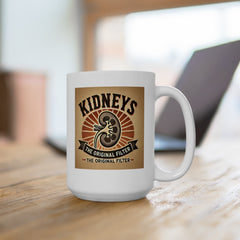 Kidneys The Original Filter, Graphic Ceramic Mug, (11oz, 15oz)