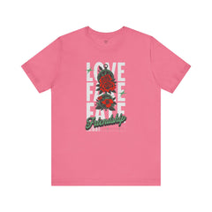 Positive Vibes Love Friendship Unisex Tee - LOVE FAKE FATE