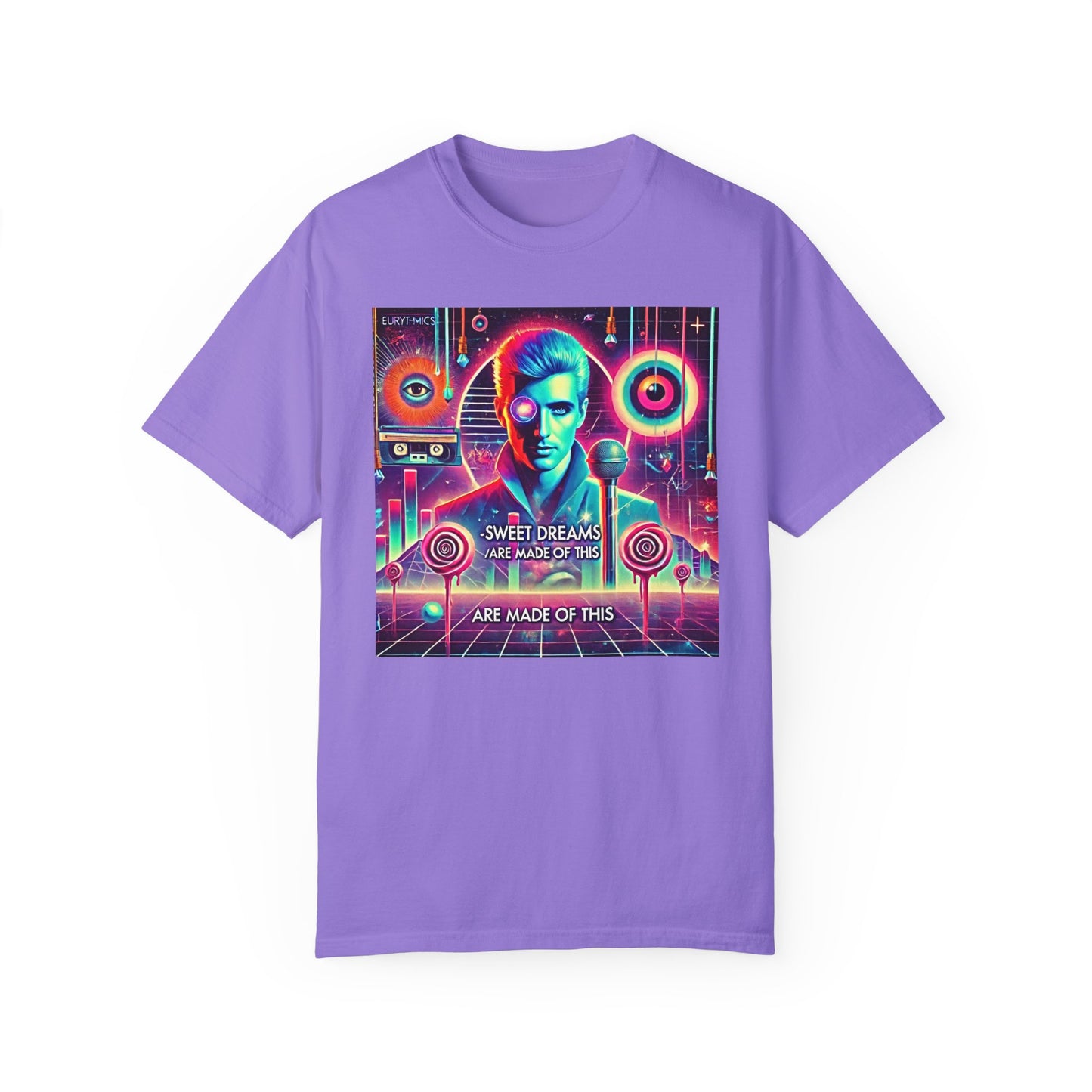 80s Music Sweet Dreams Are Made Of This  - Graphic Comfort Colors Garment Dyed Shirt