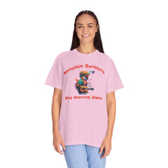 Acoustic Sunshine And Parrot Vibes - Unisex Garment-Dyed T-shirt