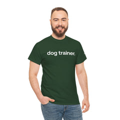 Dog Trainer T‑Shirt — "dog trainer." Front Logo with "we believe..." Positive Training Back Text