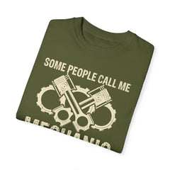 Some People Call Me Mechanic The Most Important Call Me Dad, Graphic Comfort Colors Unisex Relaxed Fit T Shirt