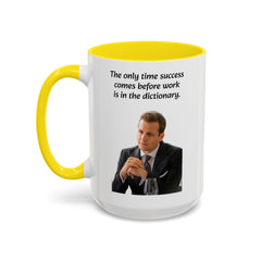 Harvey Specter Quote - 11oz 15oz Accent Coffee Mug