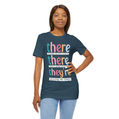 Grammar Teacher T-Shirt — "There, Their, They're" Funny Teacher Tee