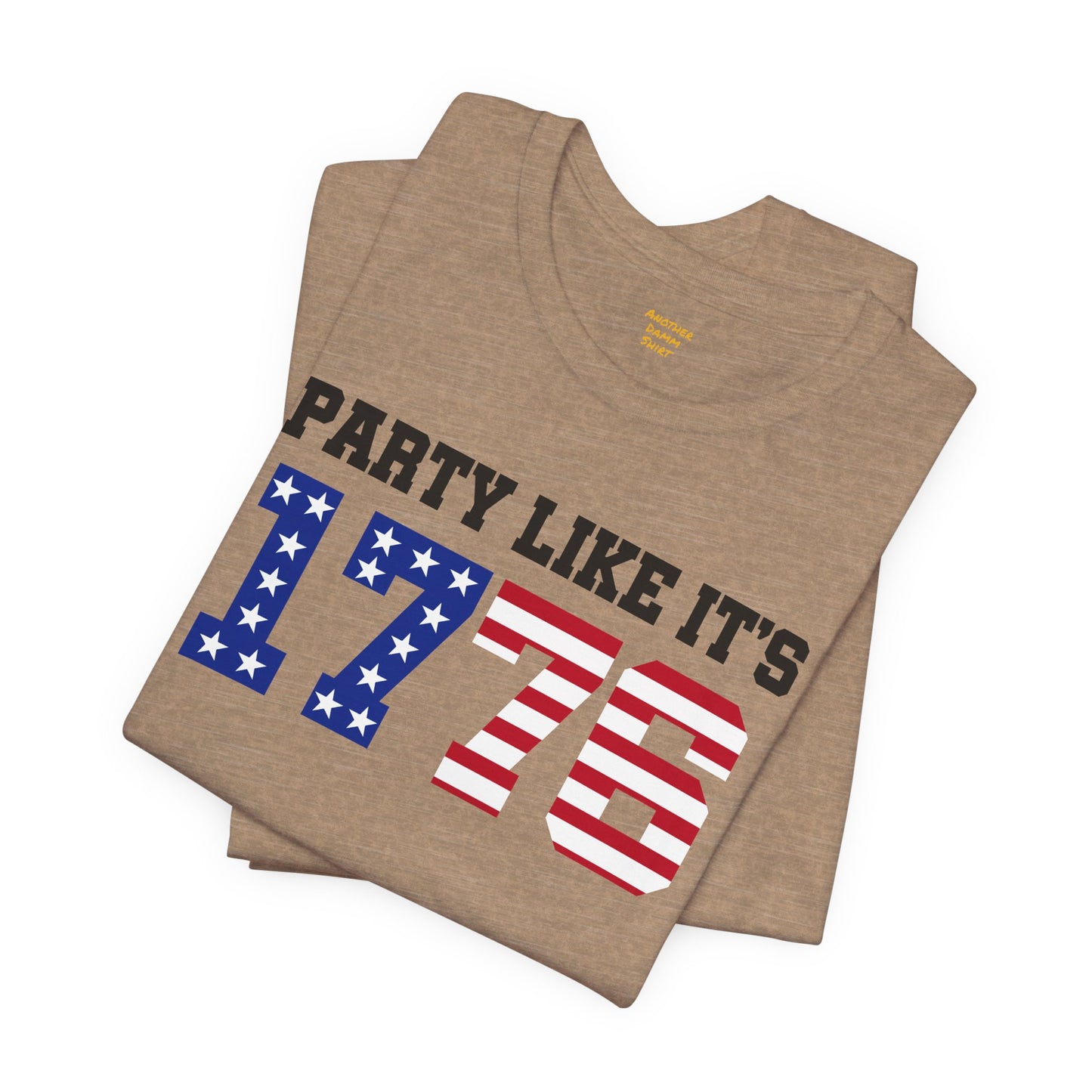 Party Like Its 1776, Graphic Unisex Jersey Short Sleeve Tee