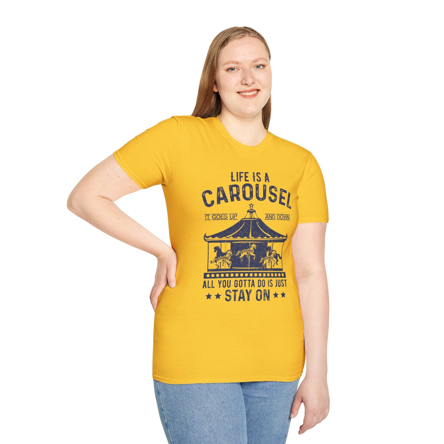 Lifes A Carousel Quote, Unisex Soft Style Shirt