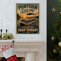 Pontoon Sailing Poster — "Cheaper Than Therapy" Matte Vertical Wall Art