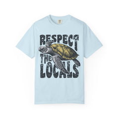 Respect the Locals T-Shirt — Sea Turtle Conservation Graphic Tee