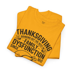 Thanksgiving Family Dysfunction Tee, Unisex Cotton T-Shirt, Funny Holiday Shirt, Family Gathering Wear, Thanksgiving Humor Apparel