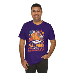 Fall Vibes Teacher Life T-Shirt