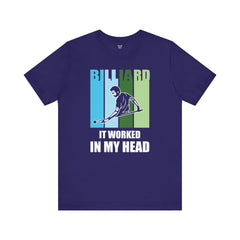 Billards Funny Quote - Unisex Jersey Short Sleeve Tee